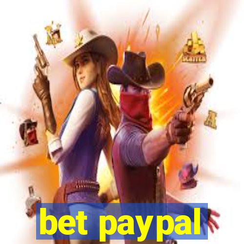 bet paypal